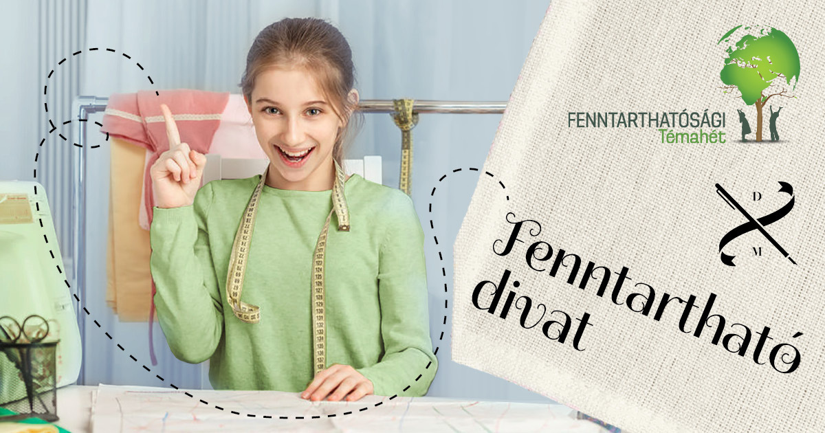 FENNTARTHATÓ DIVAT PROGRAM 2021.