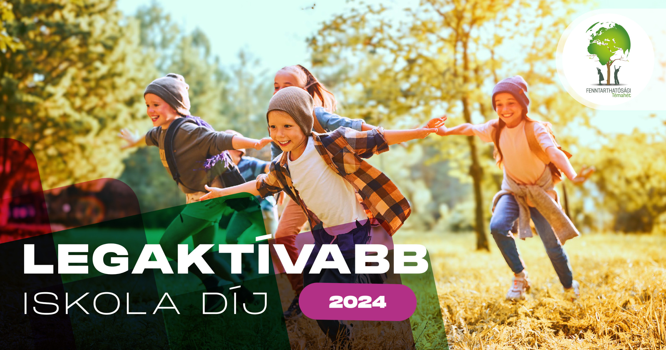 LEGAKTÍVABB ISKOLA DÍJ PÁLYÁZAT 2024.