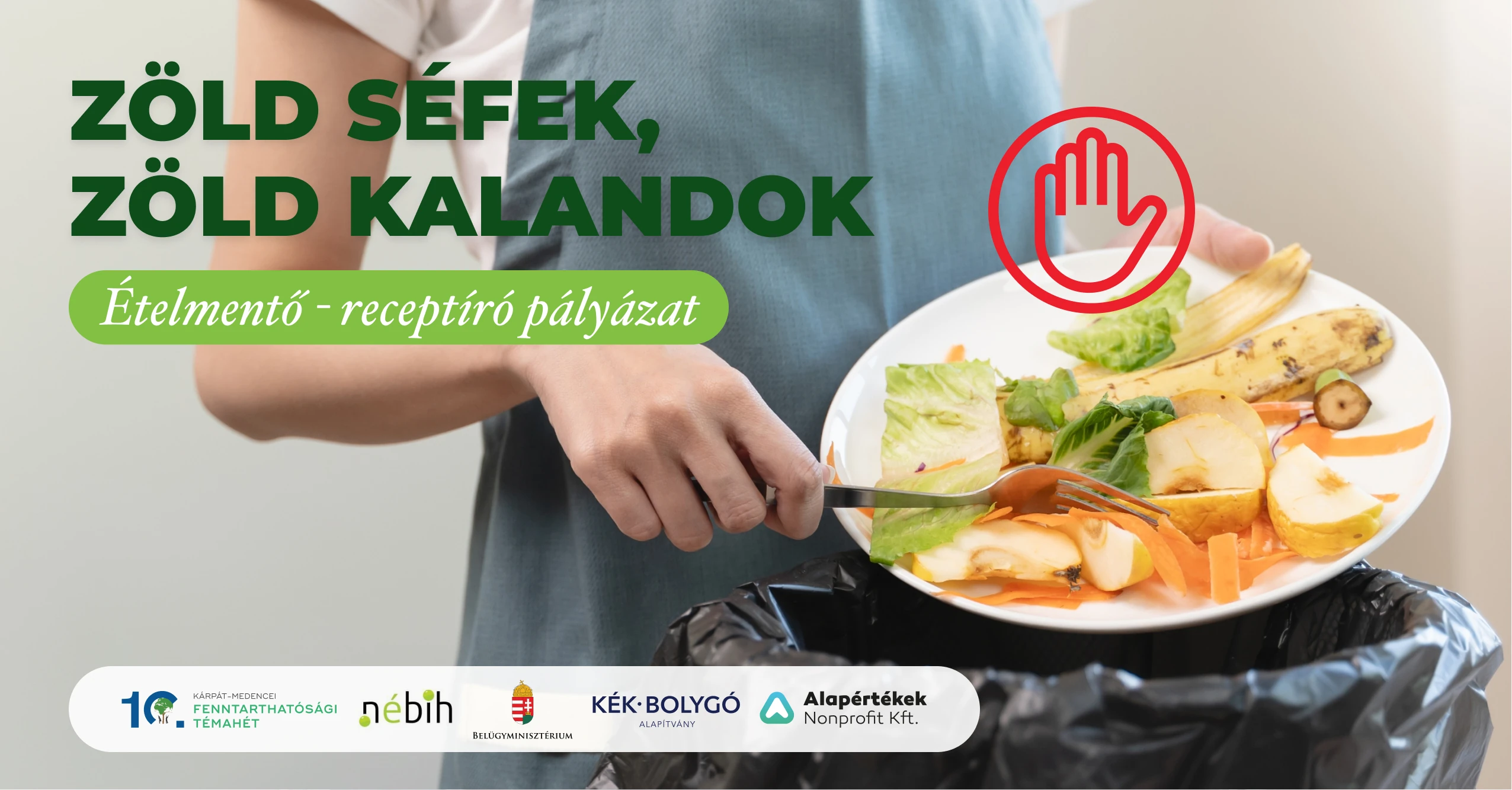 ZÖLD SÉFEK, ZÖLD KALANDOK — ÉTELMENTŐ-RECEPTÍRÓ PÁLYÁZAT 2025.