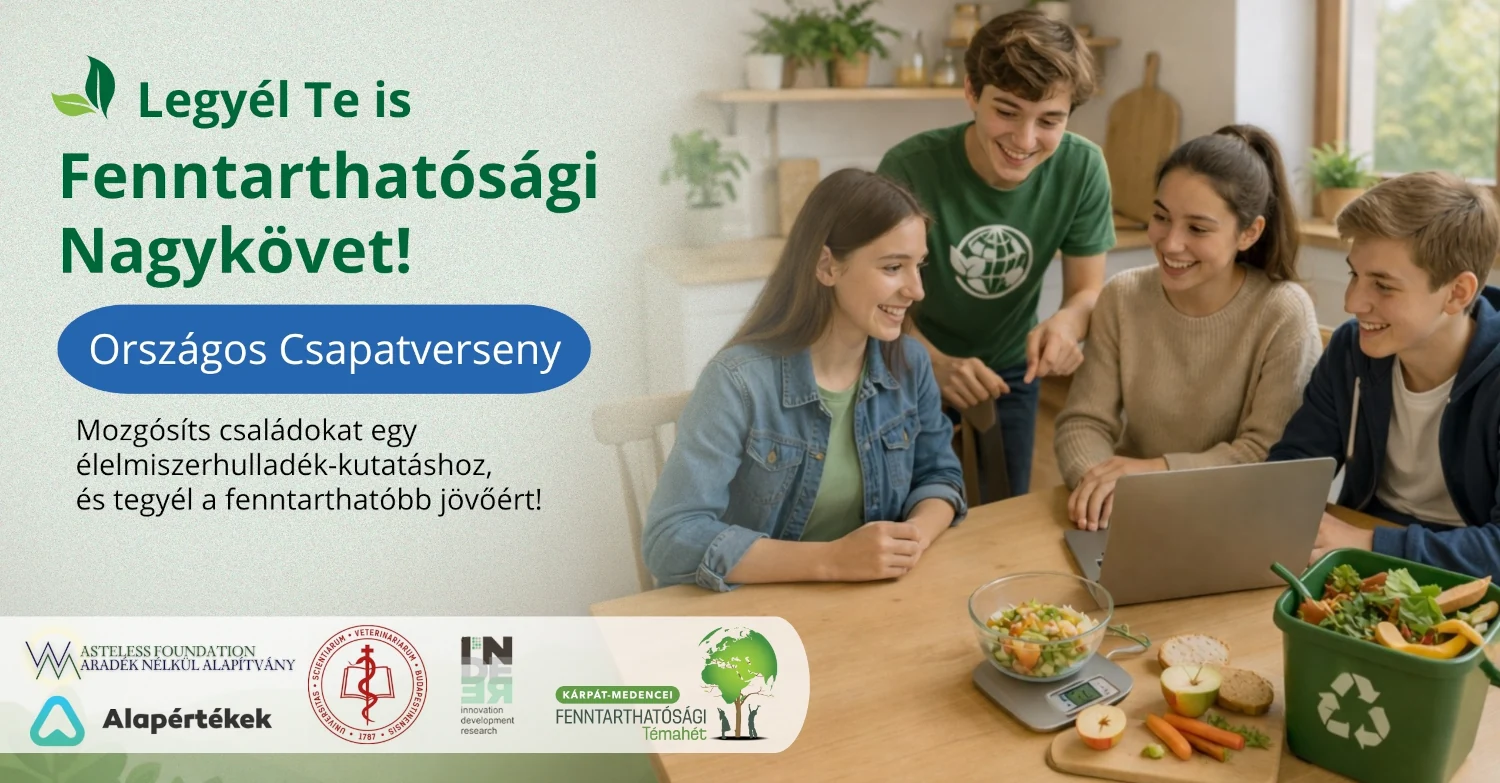 LEGYÉL TE IS FENNTARTHATÓSÁGI NAGYKÖVET! - ORSZÁGOS CSAPATVERSENY
